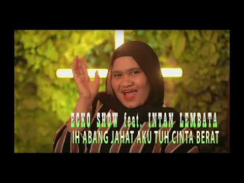 ECKO SHOW feat  INTAN LEMBATA