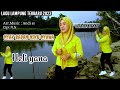 Lagu Lampung Terbaru 2023 NYAK BADAN NIKU NYAWA Cipt N N Orkes Gambus Lampung Voc Heli Yana