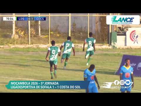 Liga Desportiva Sofala 1-1 Costa do Sol