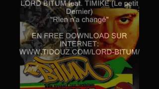 LORD BITUM feat. TIMIKE (Le Petit Dernier / ex Mister Gang)
