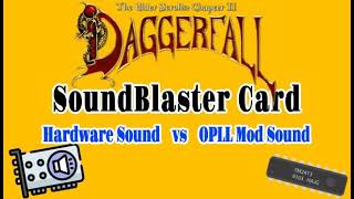 Soundblaster Card Hardware audio  VS  Soundblaster Soundtrack Overhaul Mod for Daggerfall Unity