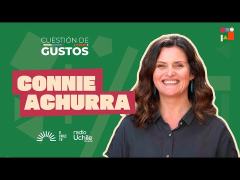 Cuestión de Gustos T03C03 - Connie Achurra