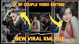 Gf Bf Couple Tiktok Trending  Xml File Video Tutorial | Couple Xml | New trending Video Editing
