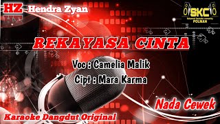 Download lagu KARAOKE REKAYASA CINTA - CAMELIA MALIK_NADA CEWEK mp3
