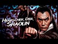 Herrscher Der Shaolin KUNG FU ACTION Asiatische Filme Auf Deutsch Ganzer Film Martial Arts
