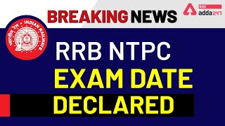 Breaking News | RRB NTPC Exam Date Declared | SSC Adda247