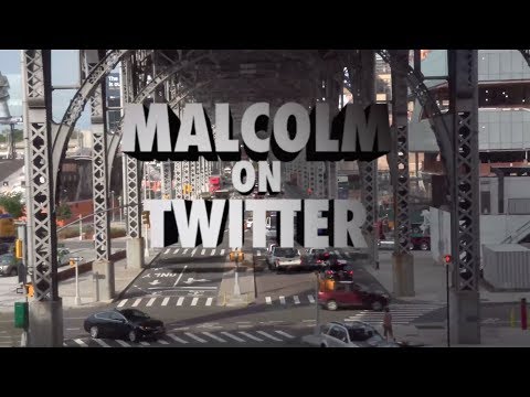 Malcolm on Twitter (OFFICIAL VIDEO)