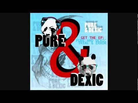 Pure & Dexic - Never Again.