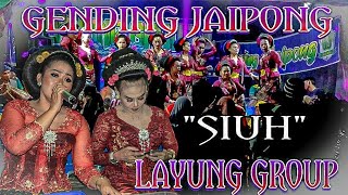 Download lagu SIUH SIUH GENDING JAIPONG LAYUNG GROUP terbaru 202... mp3