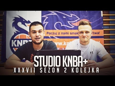 Studio KNBA+ | 2 KOLEJKA XXXVII SEZON