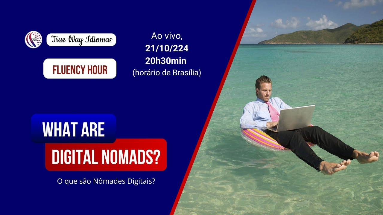 What are Digital Nomads? | Fluency Hour - 21/10/24