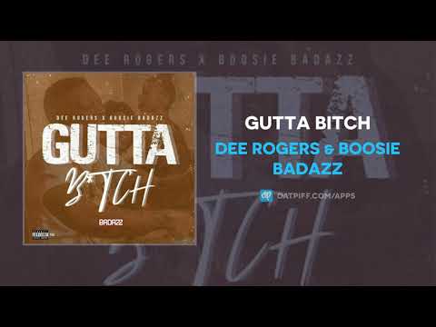 Dee Rogers & Boosie Badazz - Gutta Bitch (AUDIO)
