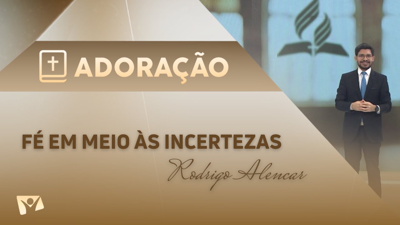 Programa Adoração | Fé em meio ás Incertezas - Rodrigo Alencar