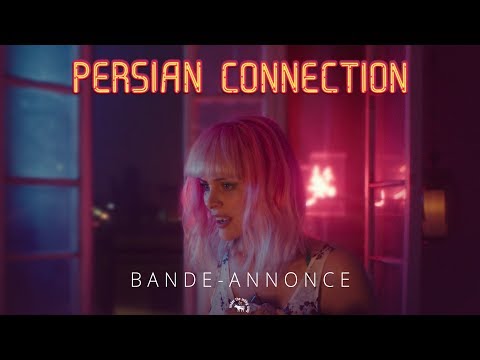 Persian Connection - Bande Annonce VF