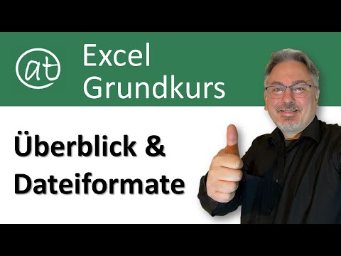 Excel-Grundkurs - Übersicht und Dateiformate - Excel lernen von Anfang an!