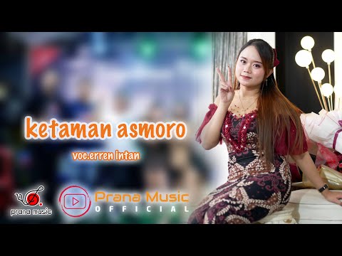 KETAMAN ASMORO - ERREN INTAN PRANA MUSIC