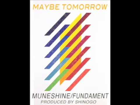 Maybe Tomorrow - Muneshine feat. Fundament (prod. Shinogo)