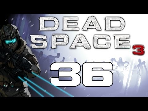 The Dead Space Chronicles - Dead Space 3 Gameplay / Hard Difficulty Walkthrough w/ SSoHPKC Part 36 - Slabs o' Dead Stuff