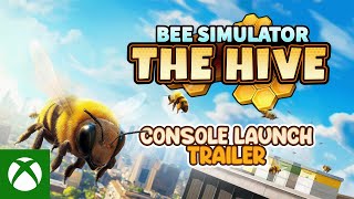 Bee Simulator: The Hive 🐝 | Xbox Launch Trailer Trailer