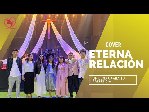 Eterna Relación (Cover - Su Presencia) | Un Lugar Para Su Presencia