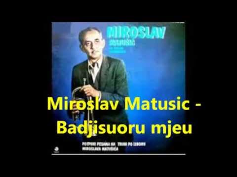 Miroslav Matusic   Badjisuoru mjeu