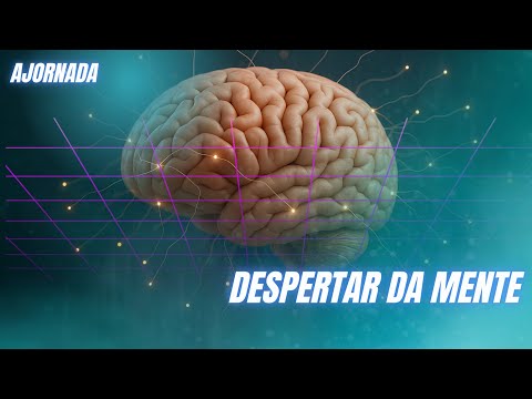Tudo Muda Quando Você Muda Sua Vibração — A Jornada de Despertar da Mente