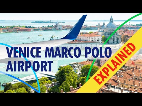 Venice Marco Polo Airport Explained | Best Transportation Options to Mestre and Venice