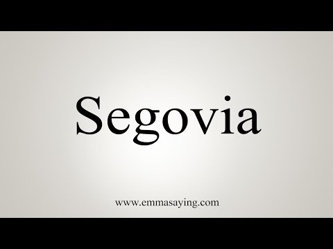 How To Say Segovia