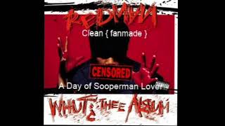 Redman - A Day Of Sooperman Lover ( Clean )