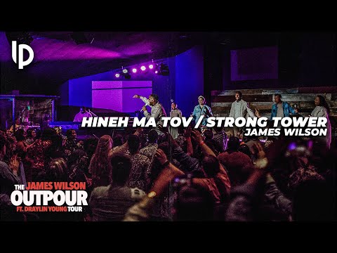 Hineh Ma Tov / Strong Tower (LIVE ARRANGEMENT) // The Outpour Tour // Louisville, KY