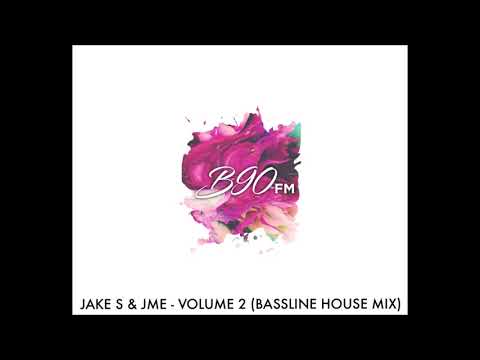 Jake S & JME - Volume 2 (Bassline House Mix)