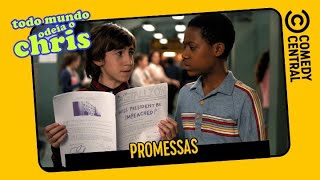 Promessas | Todo Mundo Odeia o Chris