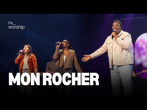 Mon Rocher  - NV Worship