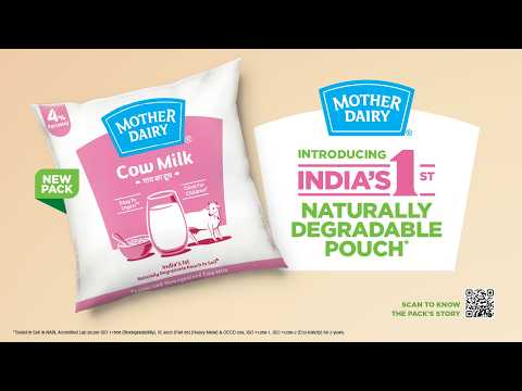 Mother Dairy - India's 1st Naturally Degradable Milk Pouch