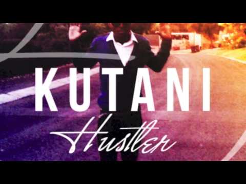 Kutani Baby:Hustlers we dey taya)
