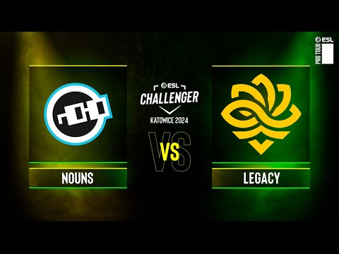 Nouns vs. Legacy - ESL Challenger Katowice 2024 - CQ - NA