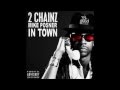 2 Chainz - In Town [Lyrics] ft Mike Posner [Explicit]