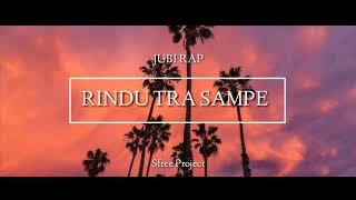 Download lagu Rindu Tra Sampe JUBI RAP mp3 Download lagu Rindu Tra Sampe JUBI RAP mp3