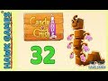 Candy Crush Soda Saga Level 32 Chocolate Mode 3 Stars Walkthrough No Boosters
