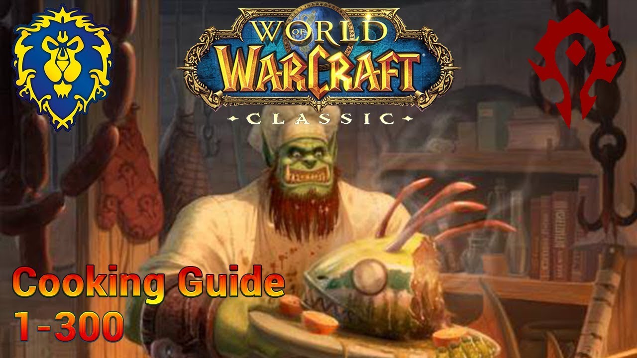Classic WoW: 1-300 Cooking Guide (Alliance & Horde)