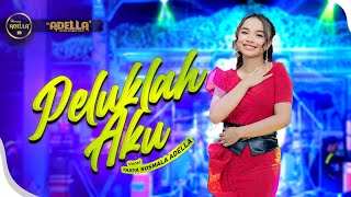 Download lagu PELUKLAH AKU - Tasya Rosmala Adella - OM ADELLA mp3