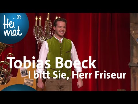 Tobias Boeck: I bitt Sie, Herr Friseur | Brettl-Spitzen Spezial | BR Heimat