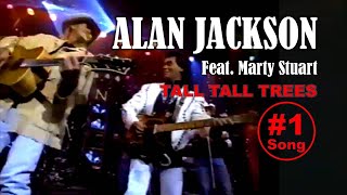 ALAN JACKSON (Feat. Marty Stuart on electric guitar) - Tall, Tall, Trees