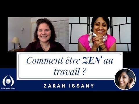 Comment être zen au travail ?