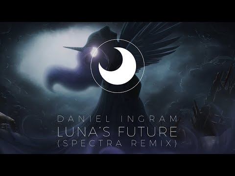 Daniel Ingram - Luna's Future (Spectra Remix)