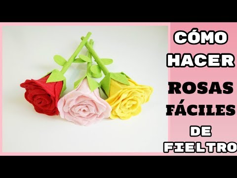 Cómo hacer Rosas muy fáciles en Fieltro - YouTube
