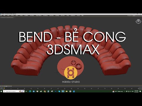 LỆNH BEND - BẺ CONG - 3DSMAX - HODIDU STUDIO