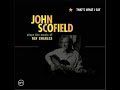 JOHN SCOFIELD -HIT THE ROAD THE JACK ( DJ CHINA)