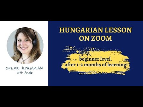 Hungarian lesson on Zoom: after 1-2 months of learning