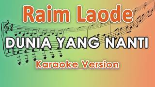 Download lagu Raim Laode - Dunia Yang Nanti (Karaoke) | regis mp3